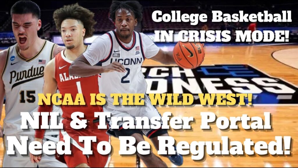 transfer portal nil turning ncaa basketball into wild west 1