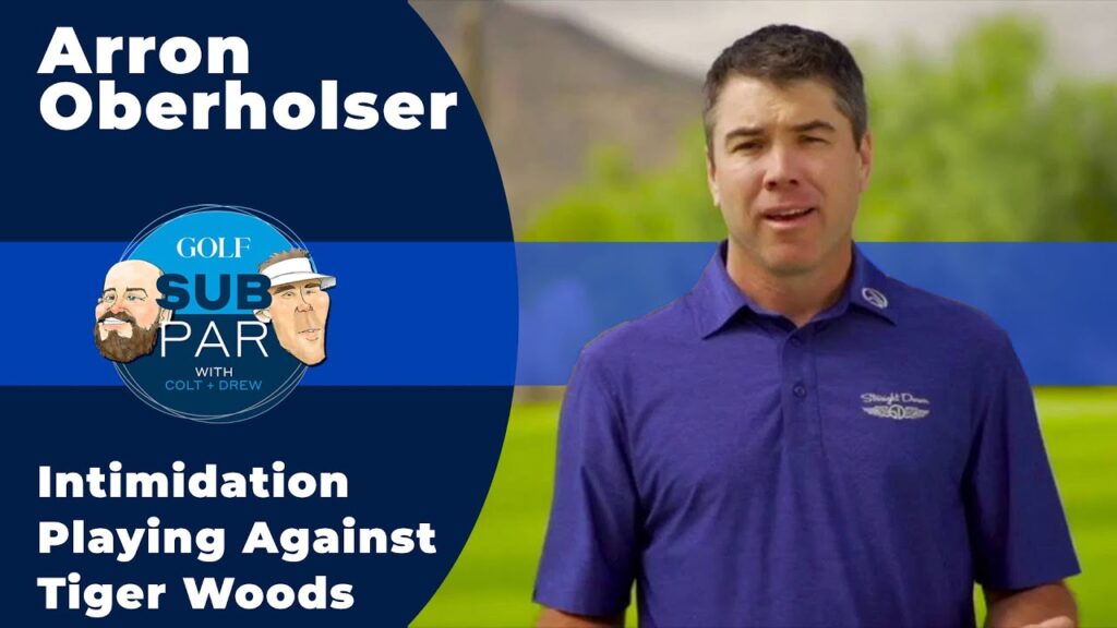 arron oberholser describes the intimidation he felt when playing with tiger woods