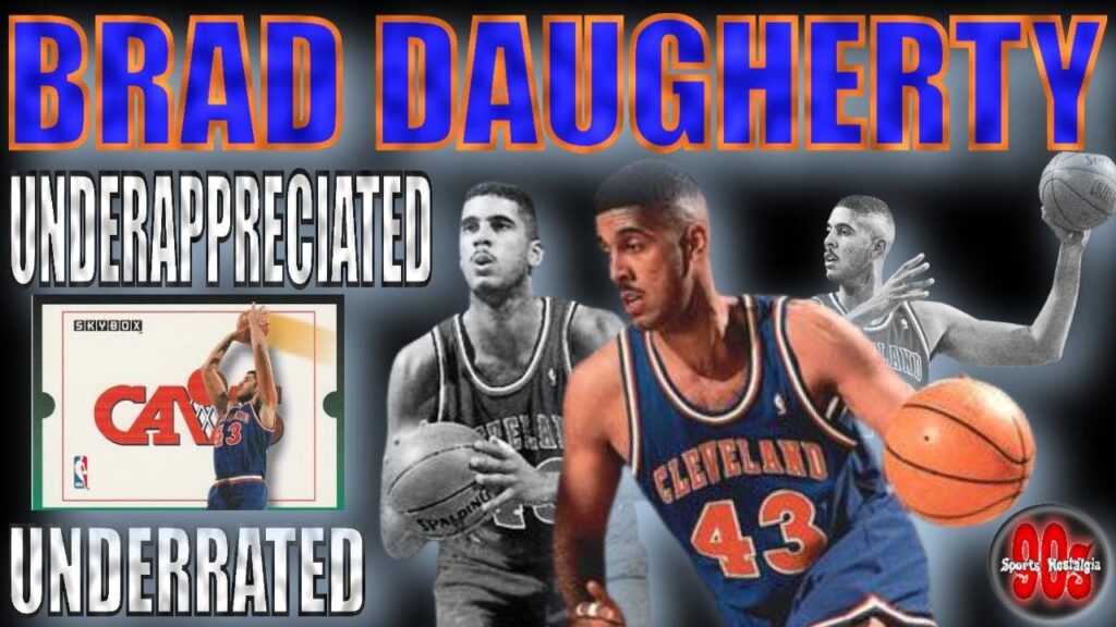 brad daugherty the most underrated and underappreciated center of all time