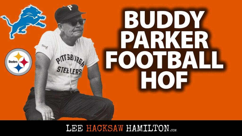 buddy parker legendary coach of detroit lions pittsburgh steelers inducted into hall of fame