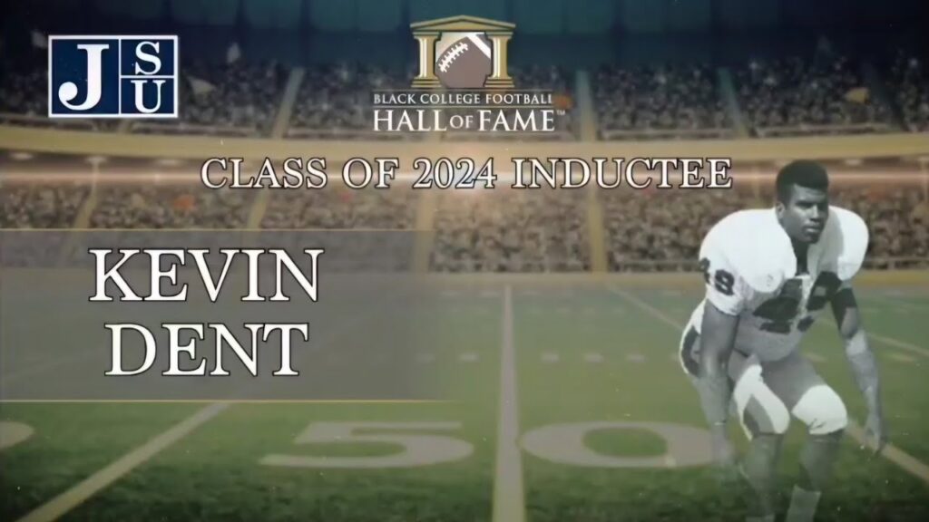 f09f9aa8 jackson state football legend kevin dent is inducted into the black college football hall of fame