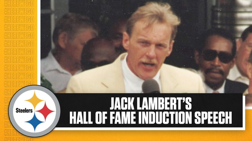 jack lamberts pro football hall of fame induction speech in 1990 pittsburgh steelers