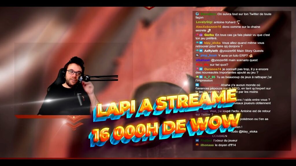 lapi a streame 16 000 heures de wow