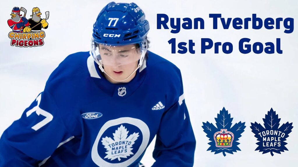 ryan tverberg 1st pro goal toronto maple leafs prospects