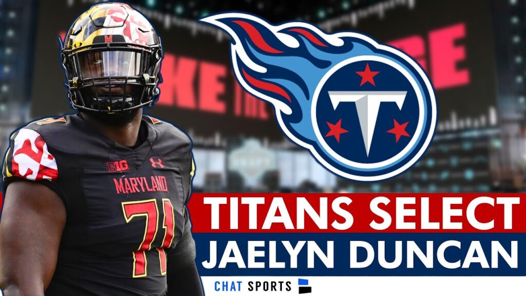 tennessee titans select ot jaelyn duncan from maryland with pick 186 in 6th round of 2023 nfl draft