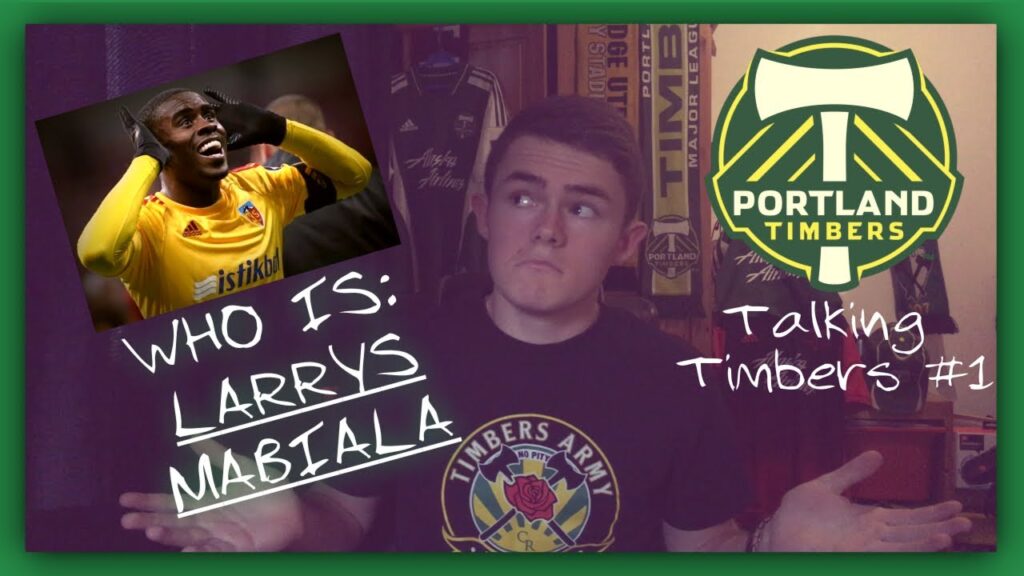 who is larrys mabiala player profile talking timbers 1