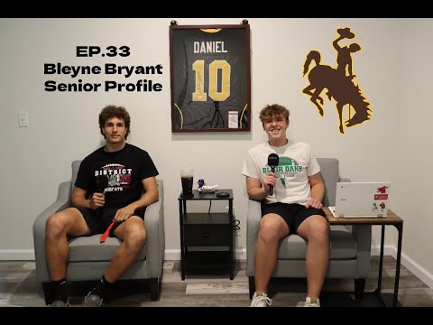 4 star wyoming commit bleyne bryant senior profile ep 33