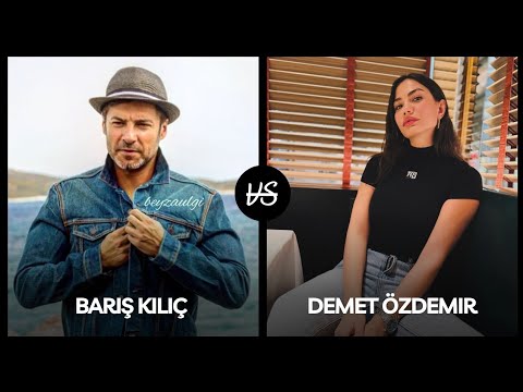 baris kilic vs demet ozdemir c2a6 age biography net worth facts lifestyle c2a6 seek comparison