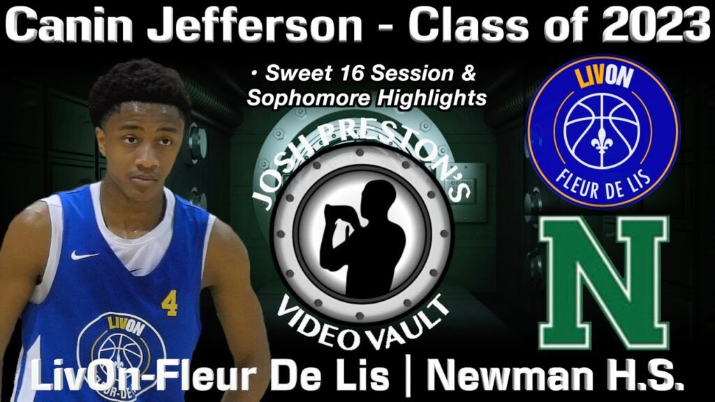 canin jefferson newman 2023 pg sweet 16 session sophomore highlights pt 2