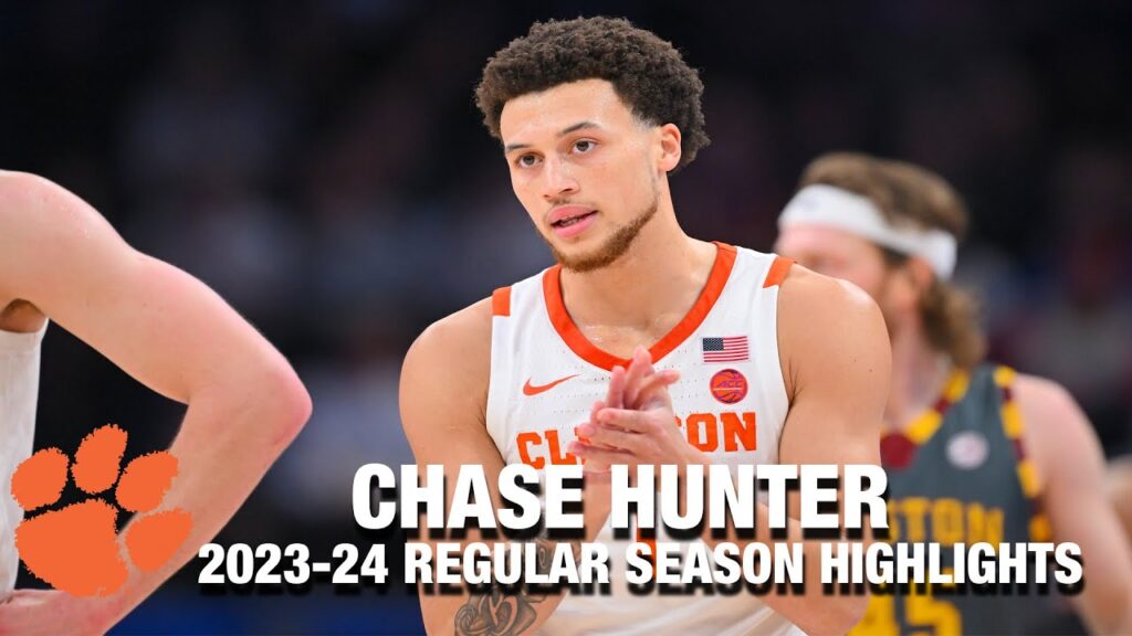 chase hunter 2023 24 regular season highlights clemson guard