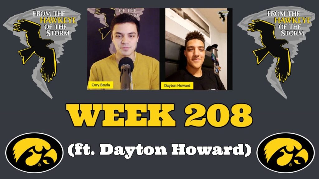 dayton howard exclusive interview iowa signing day preview week 208 bradas branded thoughts