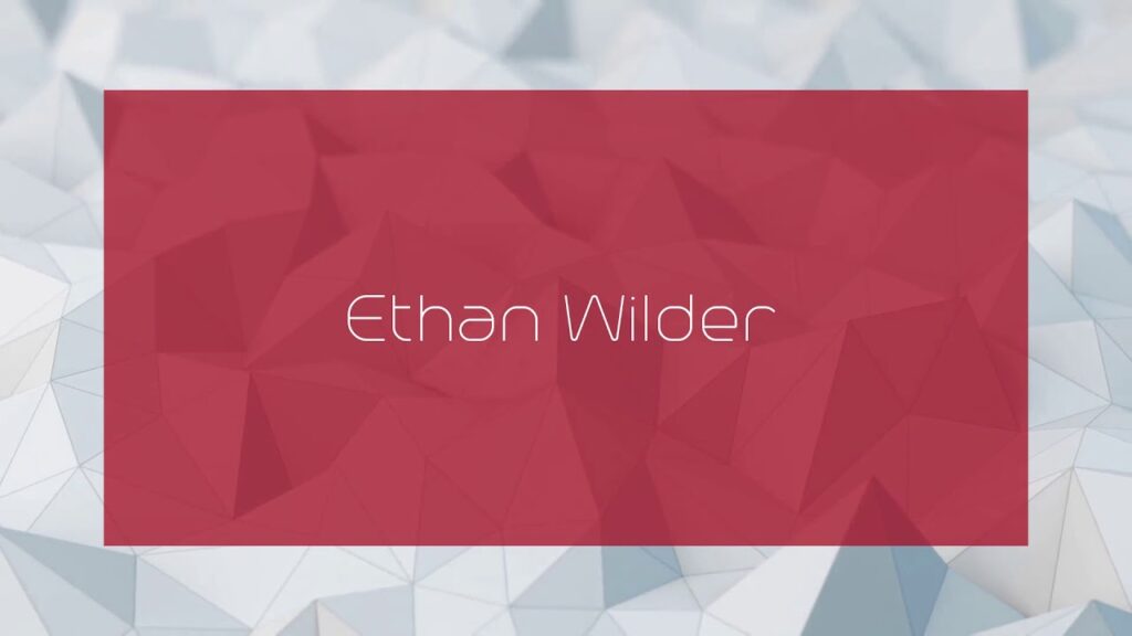 ethan wilder appearance