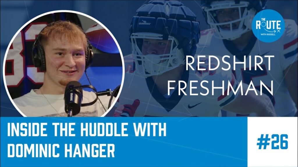 inside the huddle with dominic hanger a redshirt freshmans journey 1