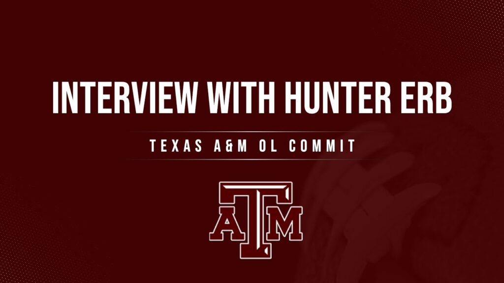 interview haslet eaton ol texas am commit hunter erb