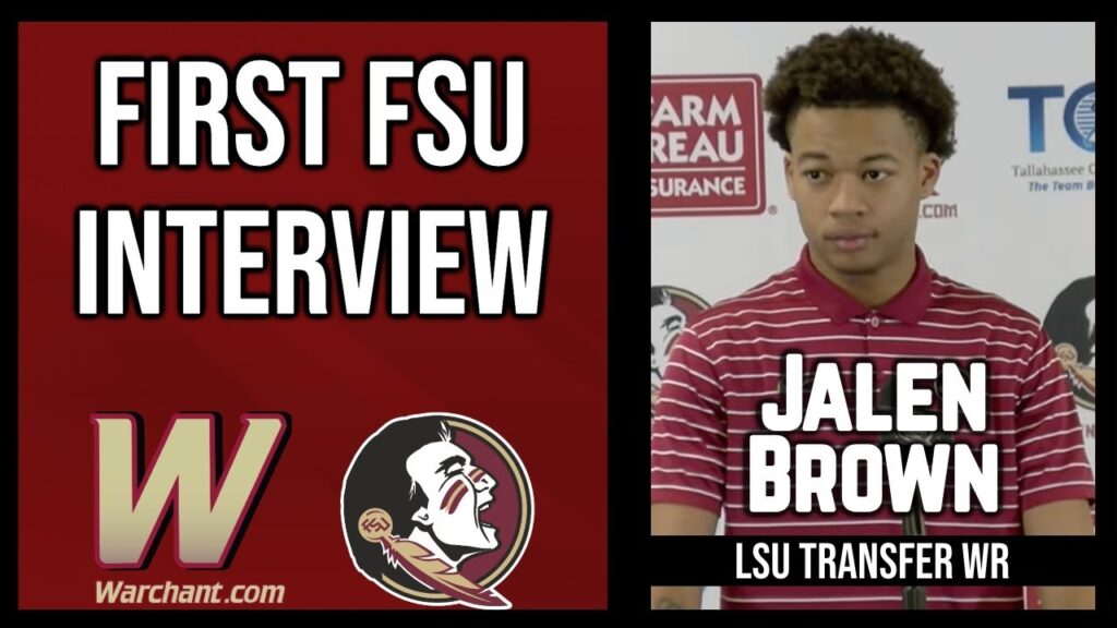 jalen brown lsu transfer wr first fsu interview fsu football warchant tv fsu