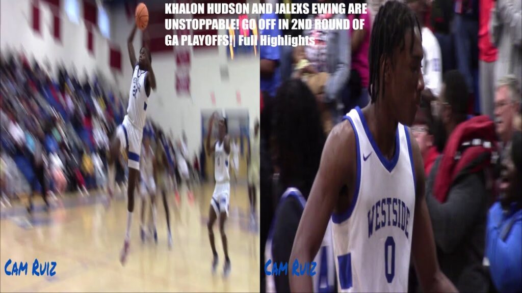 khalon hudson and jalexs ewing are unstoppable go off in 2nd round of ga playoffs full highlights