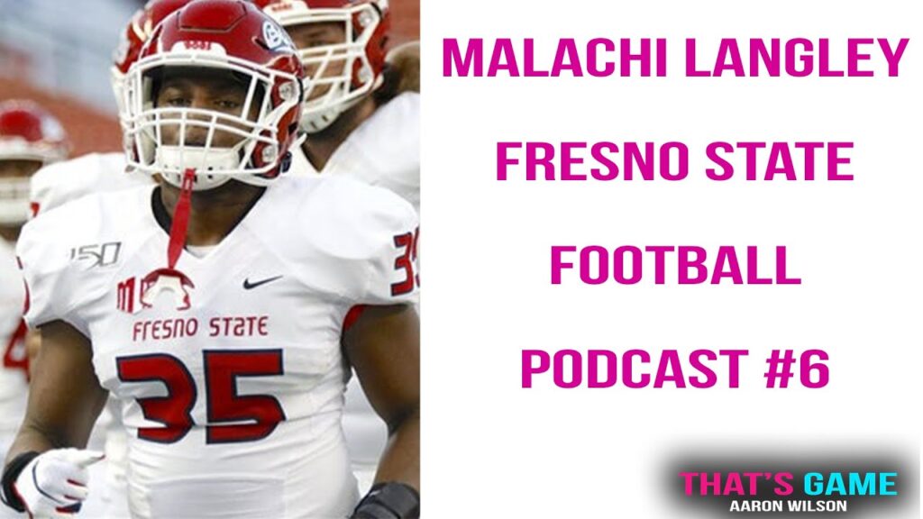 ldb podcast episode 6 malachi langley fresno state football