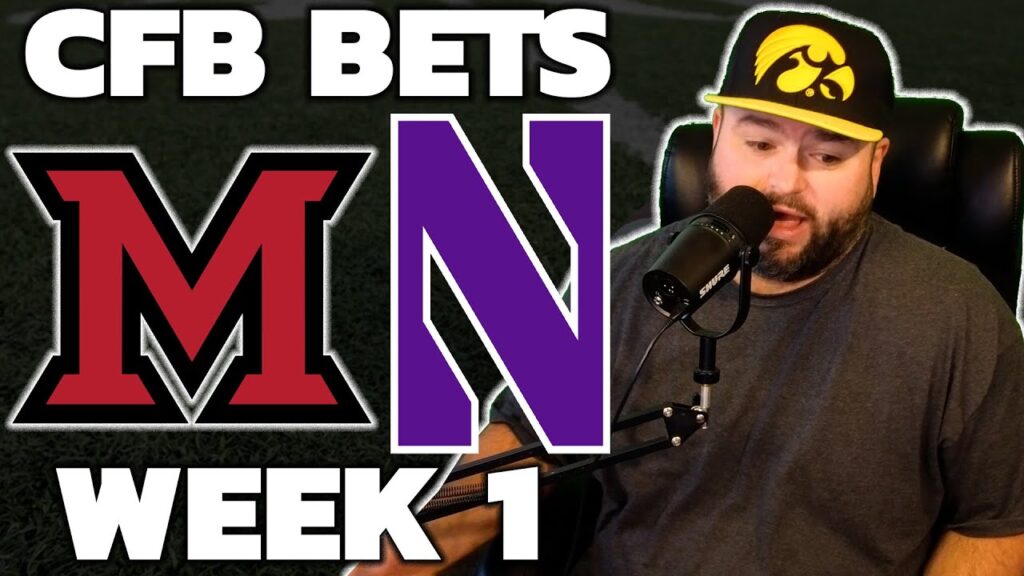 miami ohio vs northwestern week 1 bets college football picks with kyle kirms