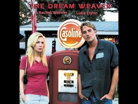 the dream weaver movie with luke flynn and rachel warner