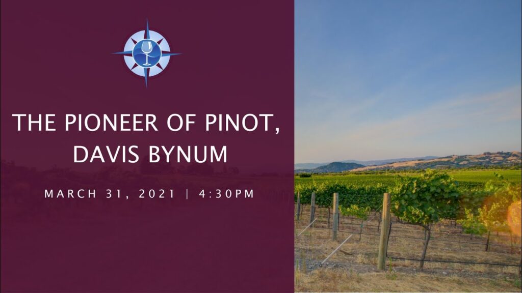 the pioneer of pinot noir davis bynum