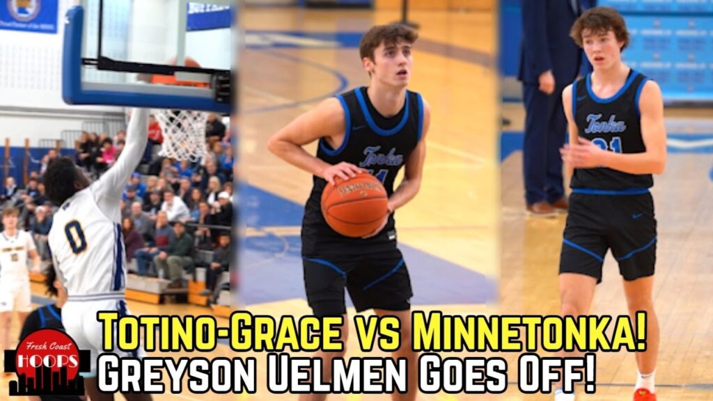 totino grace and minnetonka go at it greyson uelmen drops 31 points