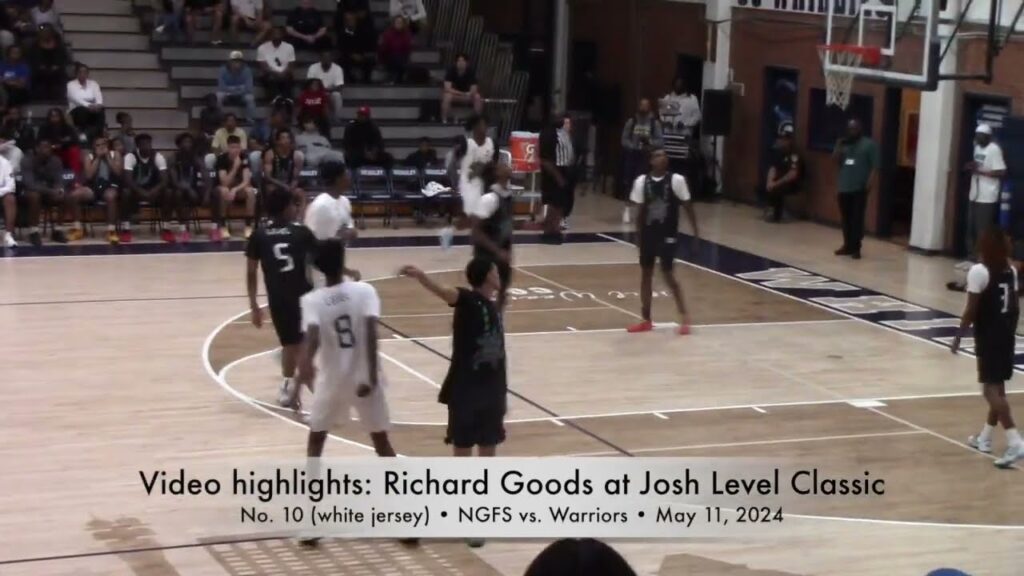 video highlights class of 2024 richard goods at josh level classic