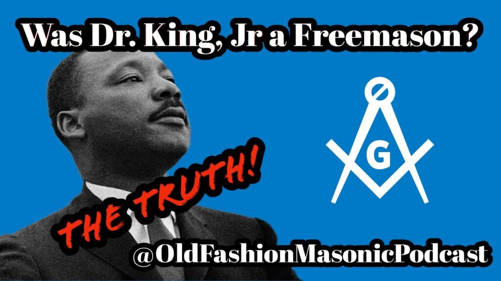 was dr martin luther king jr a freemason the fight is settled masonic education monday