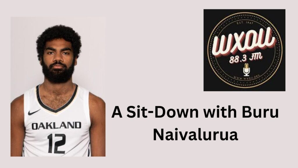 wxou interviews oakland basketball player buru naivalurua