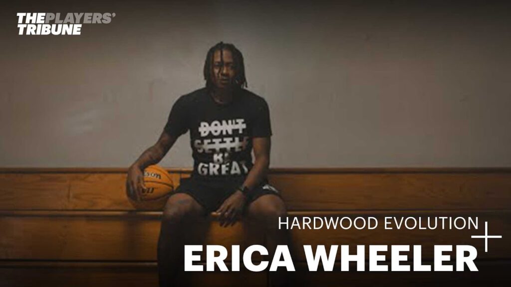 erica wheelers life journey the players tribune