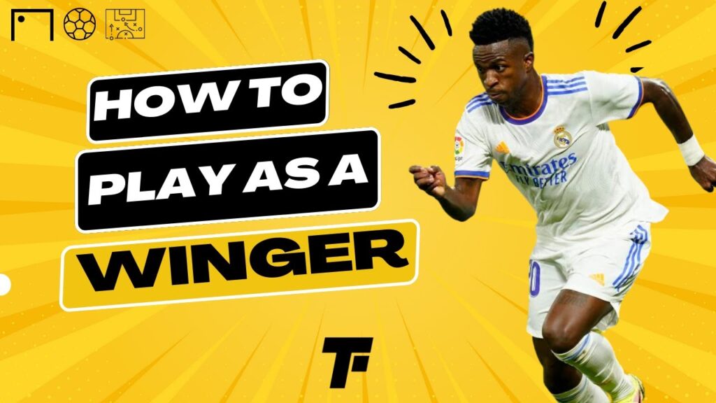 how to play as a winger tips and techniques for success in 2023 footy tactics