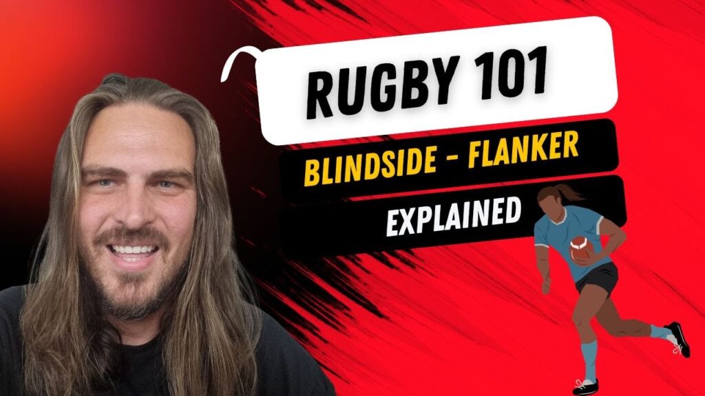 rugby 101 rugby positions explained blindside flanker