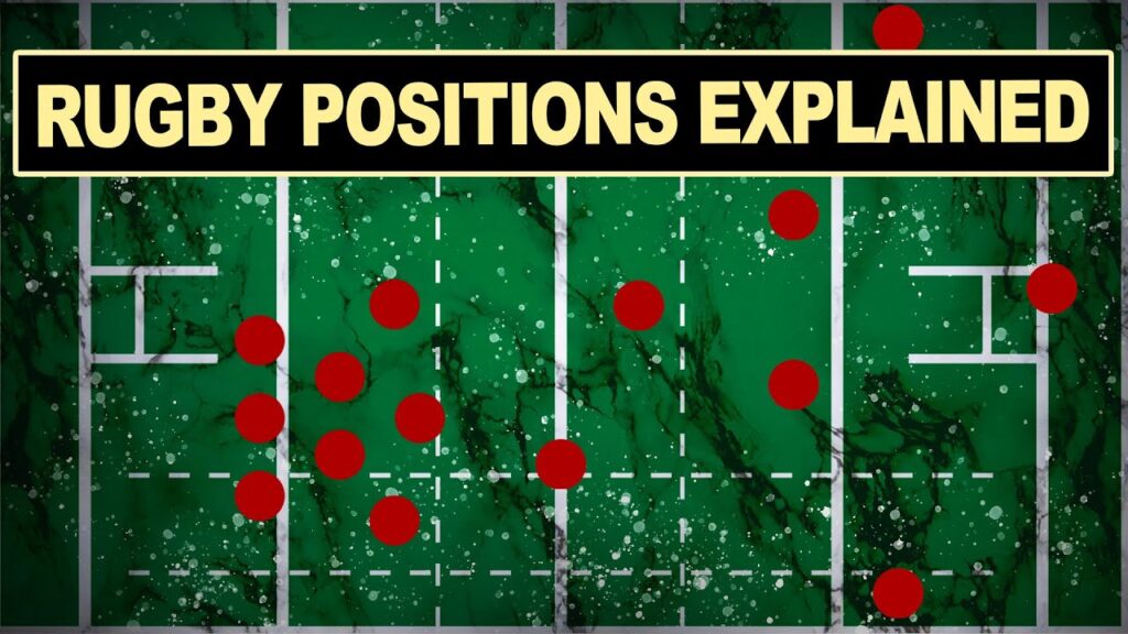 rugby positions explained in 10 minutes