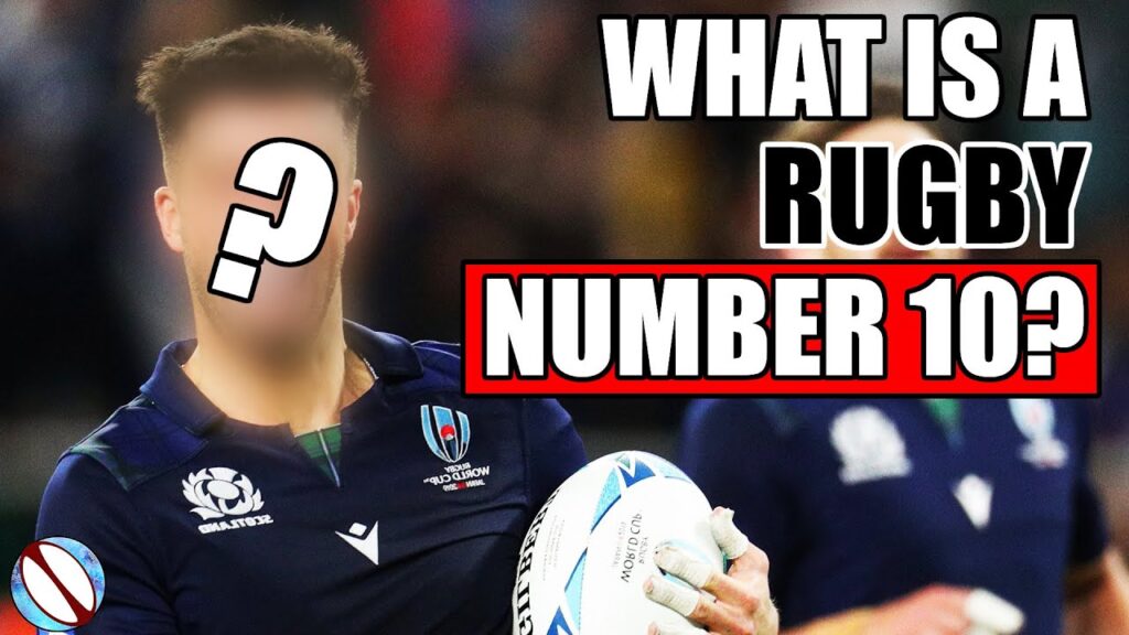 what does a 10 in rugby union do the role of a 10 in rugby union fly half rugby